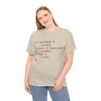 if (coffee) { code(); } else if (matcha) { code(); } else { nap(); } Unisex Heavy Cotton T-shirt