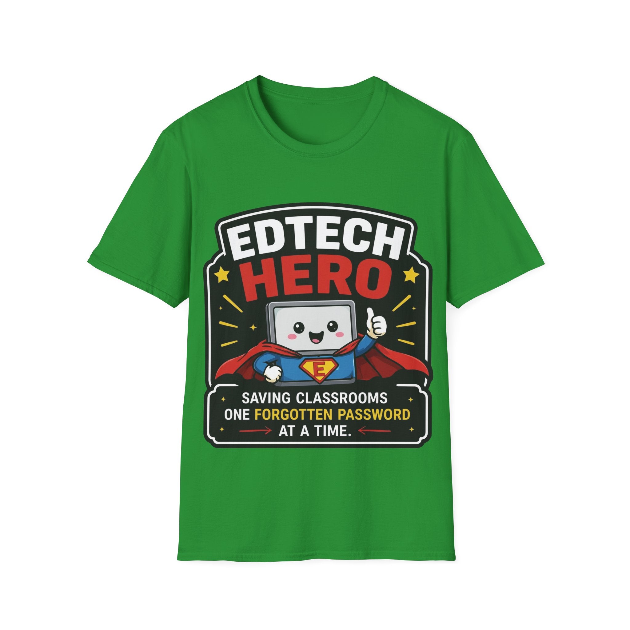 EdTech Hero Saving Classrooms One Forgotten Password at a Time Unisex Softstyle T-Shirt