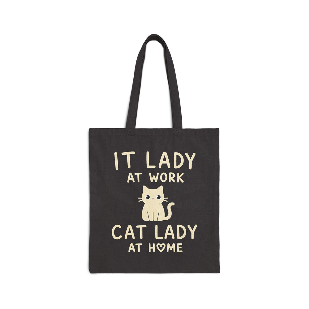 IT Lady at Work, Cat Lady at Home - Cute Cat Lover Canvas Tote