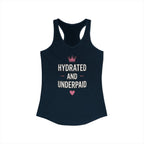 Hydrated and Underpaid Women's Ideal Racerback Tank