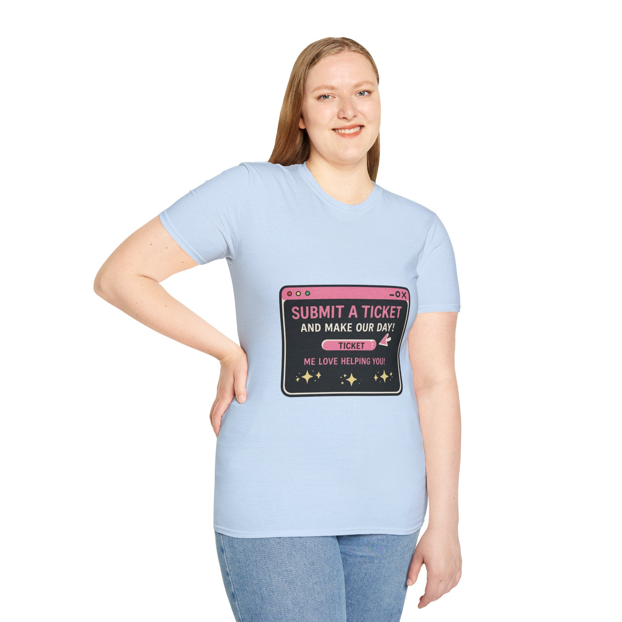 Submit A Ticket and Make Our Day! Unisex Softstyle T-Shirt