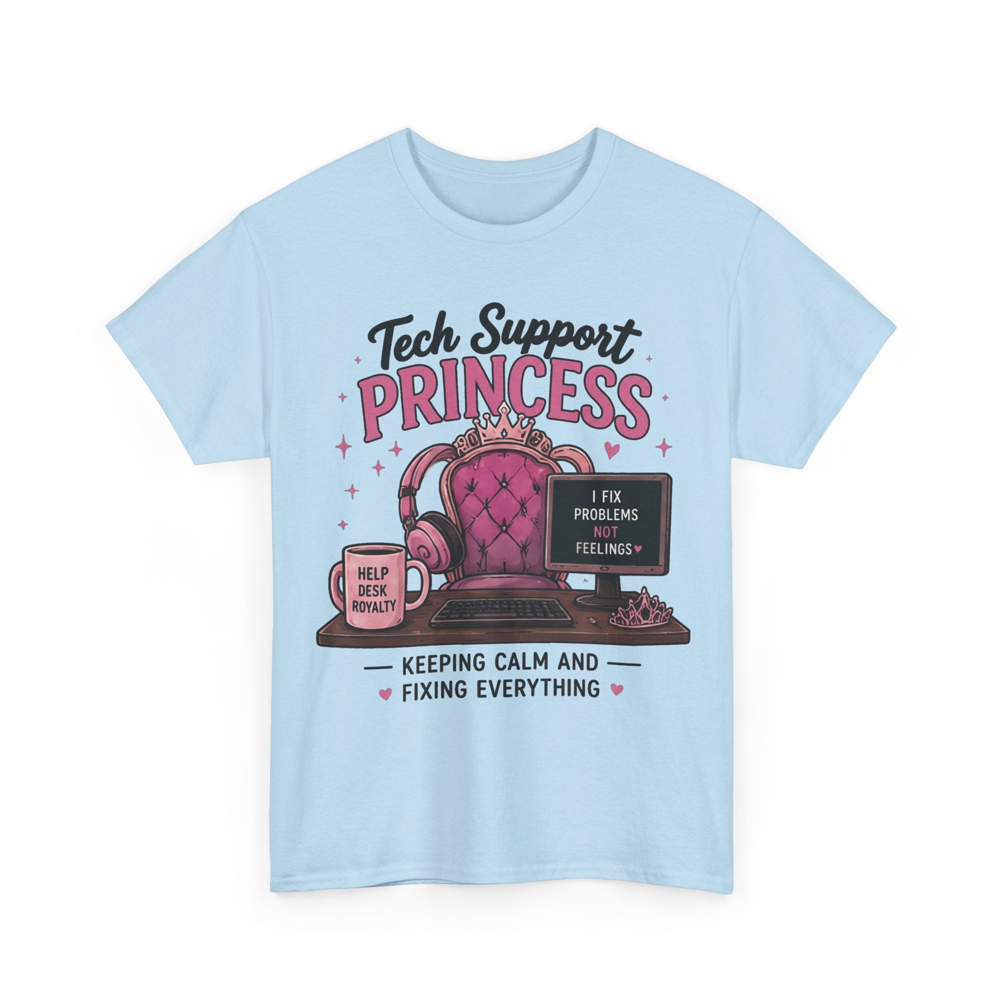 Tech Support Princess Keeping Calm and Fixing Everything Heavy Cotton T‑Shirt