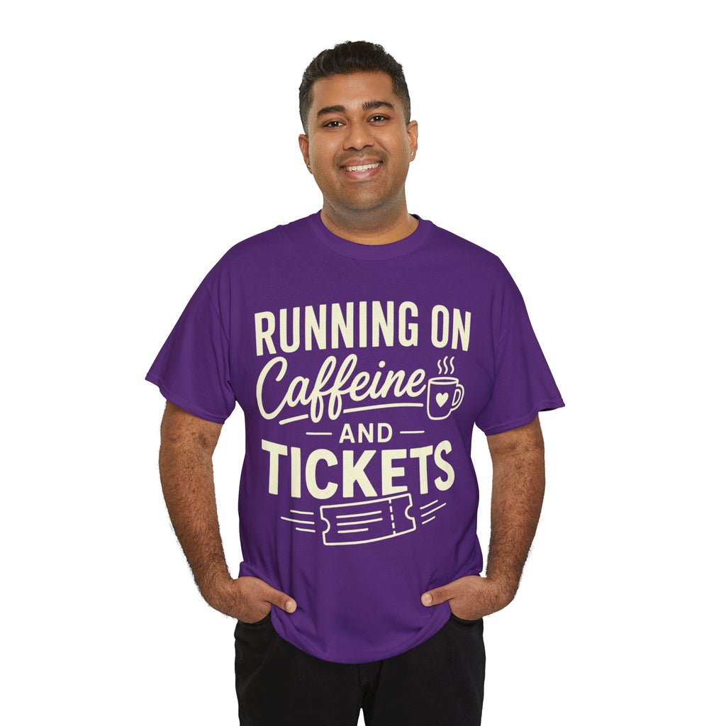 Running on Caffeine and Tickets Unisex Heavy Cotton T-Shirt