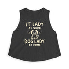 IT Lady at Work Dog Lady at Home Crop Tank Top