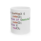 if coffee else if matcha else nap - Programmer mug