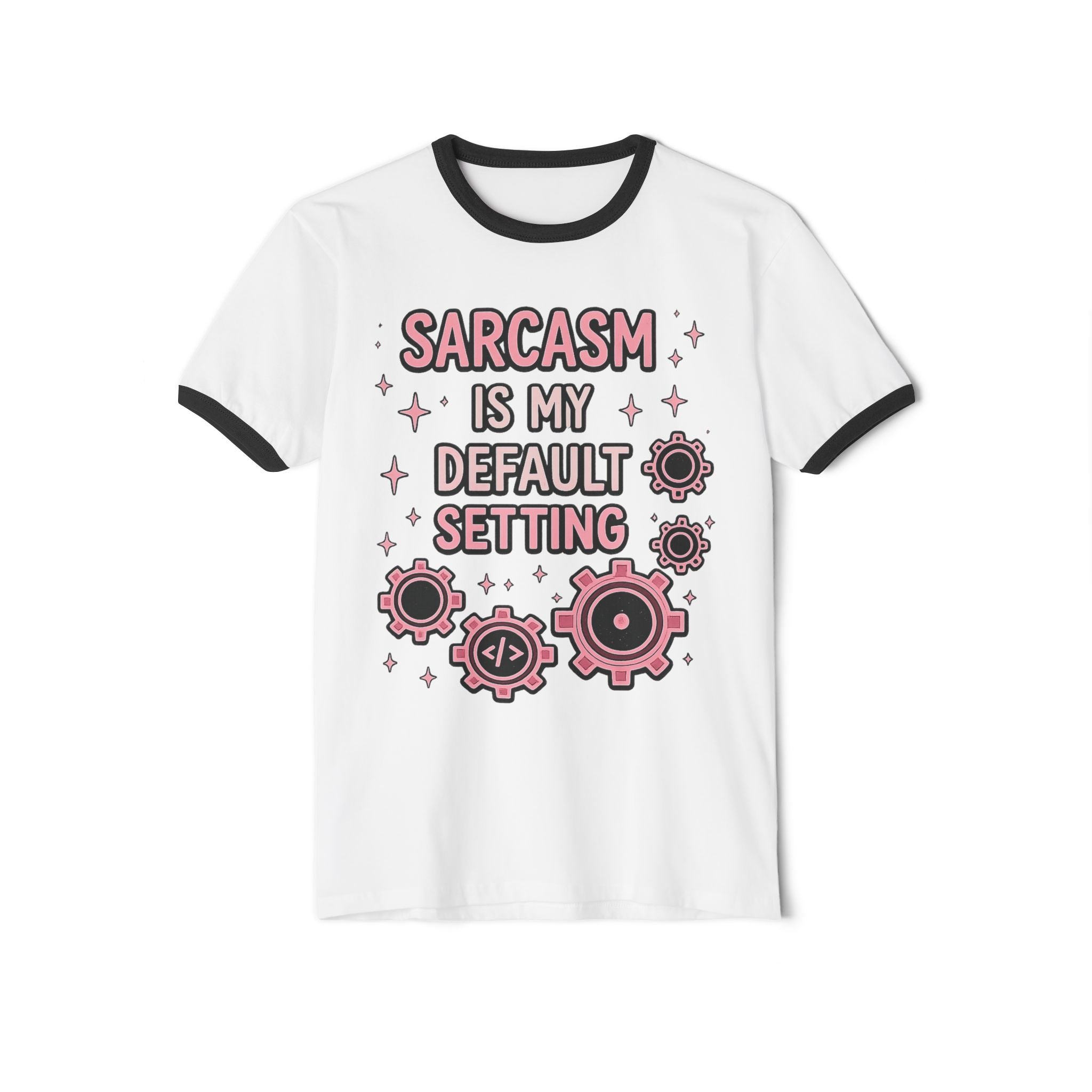 Sarcasm Is My Default Setting Unisex Ringer T-Shirt