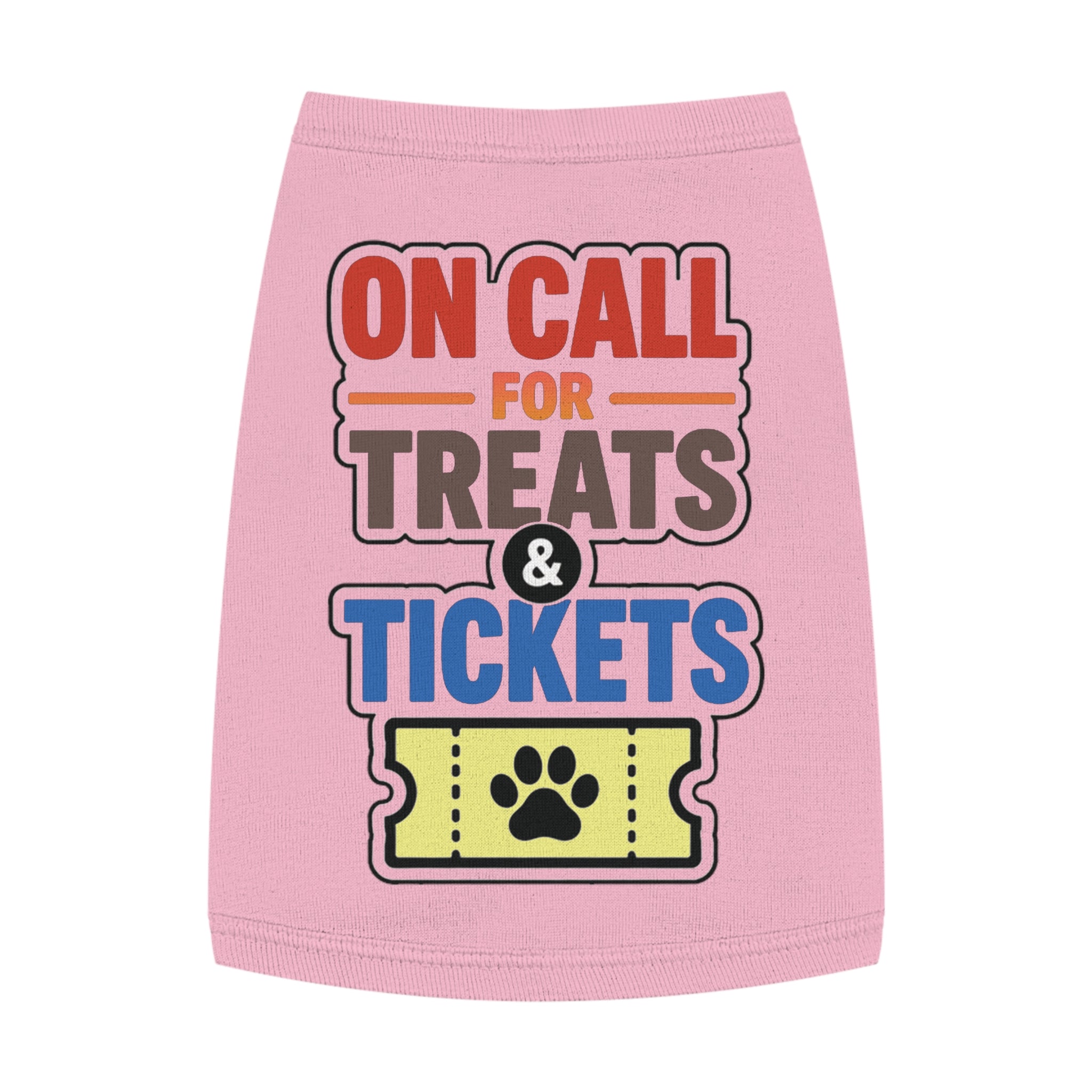 On Call for Treats and Tickets Dog Tank Top