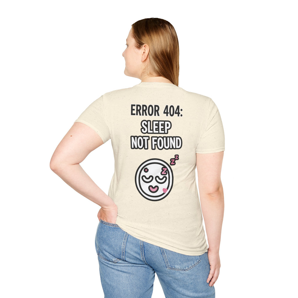 Error 404: Sleep Not Found Unisex Softstyle T-Shirt