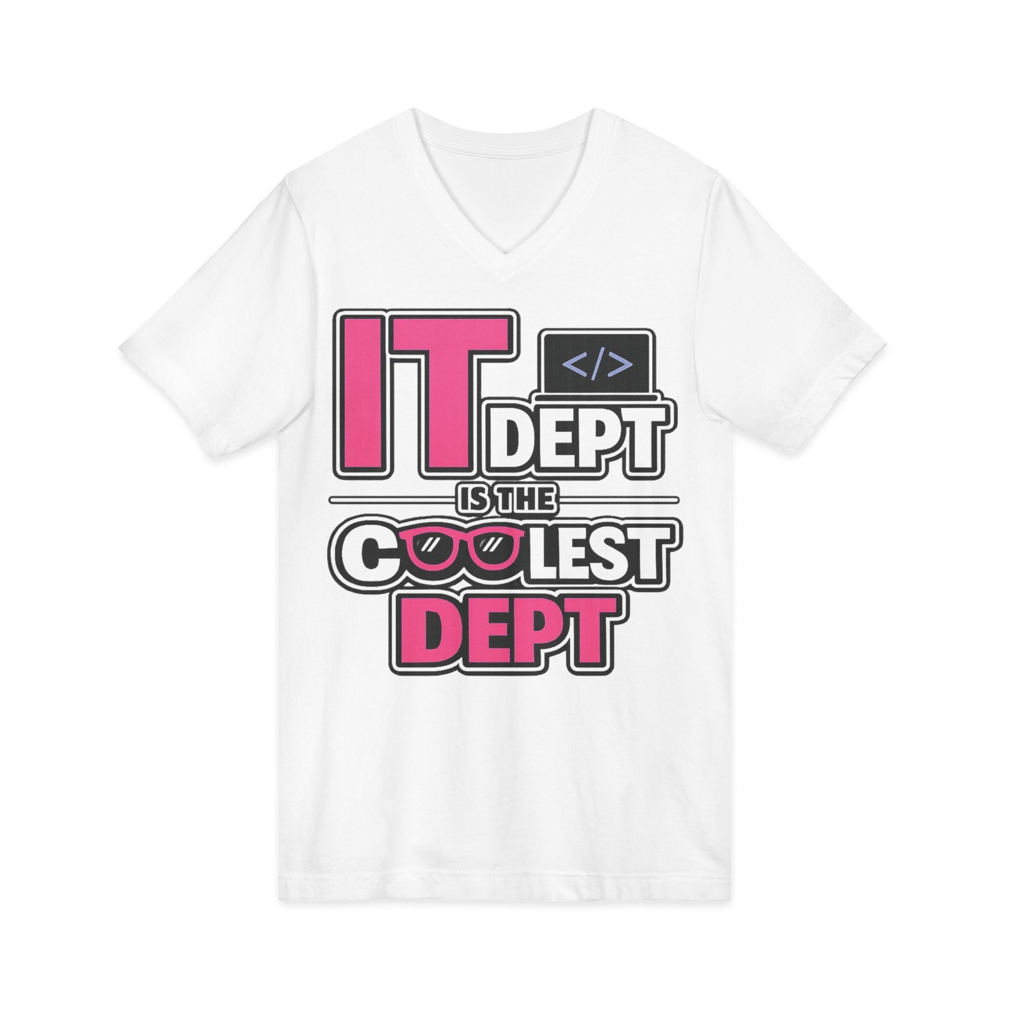 IT Dept Is The Coolest Dept Unisex V-Neck Tee