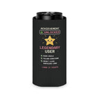 "Achievement Unlocked: Legendary User" - Can Cooler