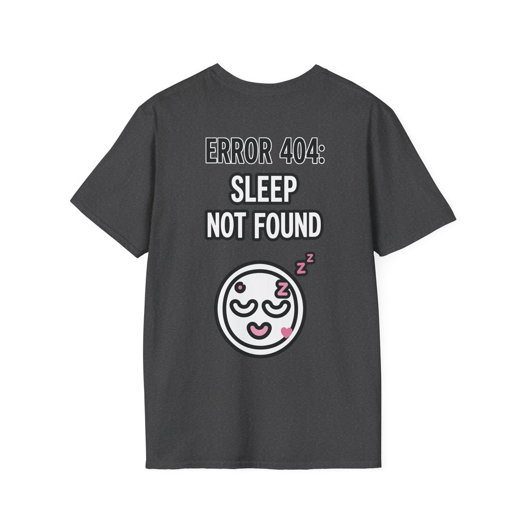 Error 404: Sleep Not Found Unisex Softstyle T-Shirt