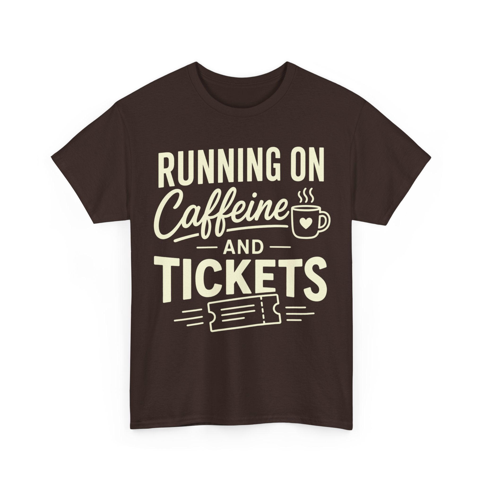 Running on Caffeine and Tickets Unisex Heavy Cotton T-Shirt
