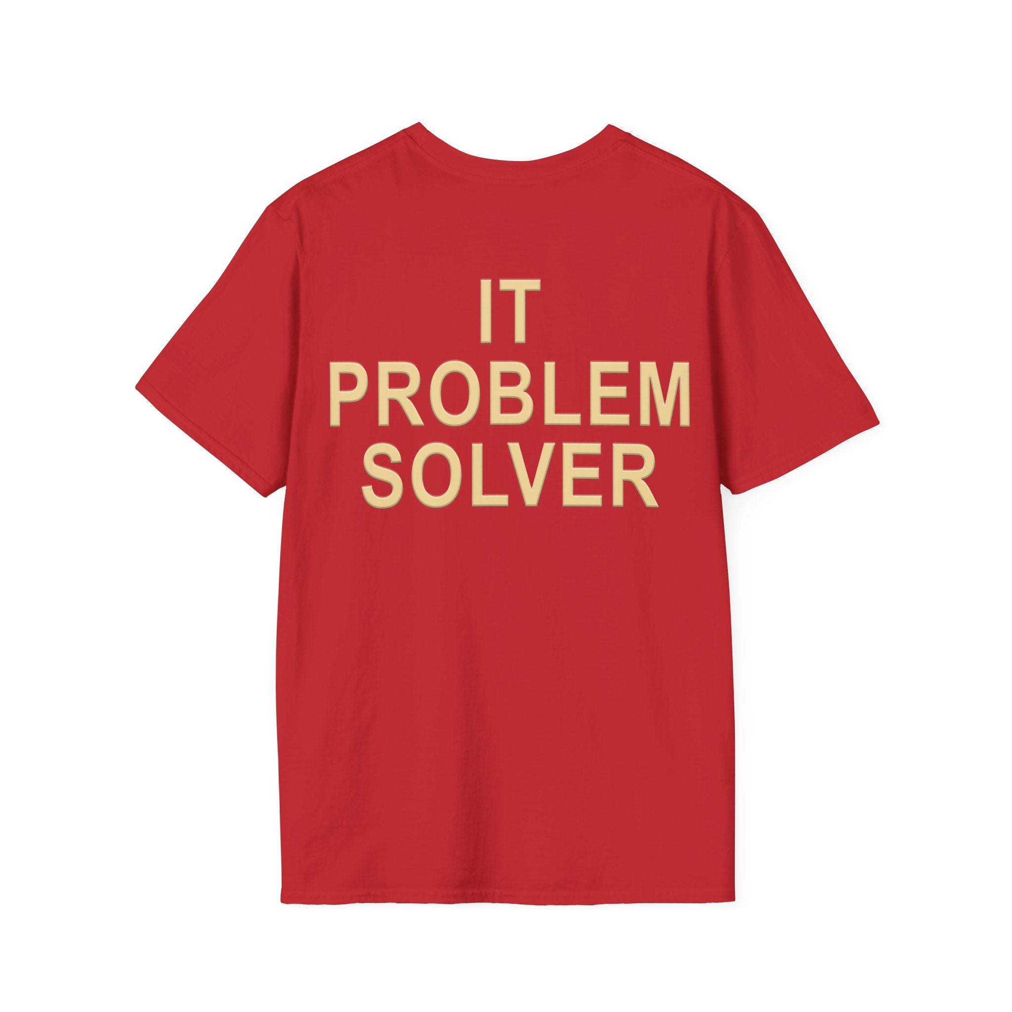 IT PROBLEM SOLVER Unisex Softstyle T-Shirt