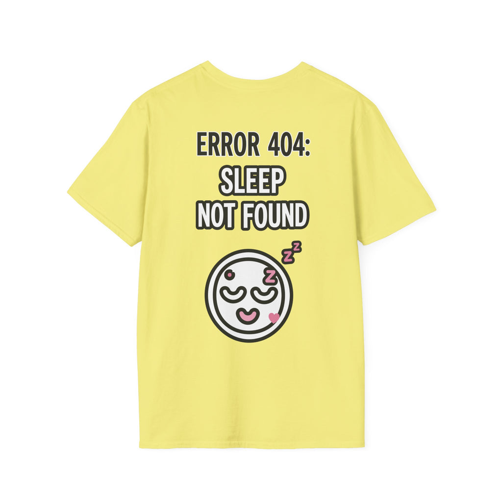 Error 404: Sleep Not Found Unisex Softstyle T-Shirt
