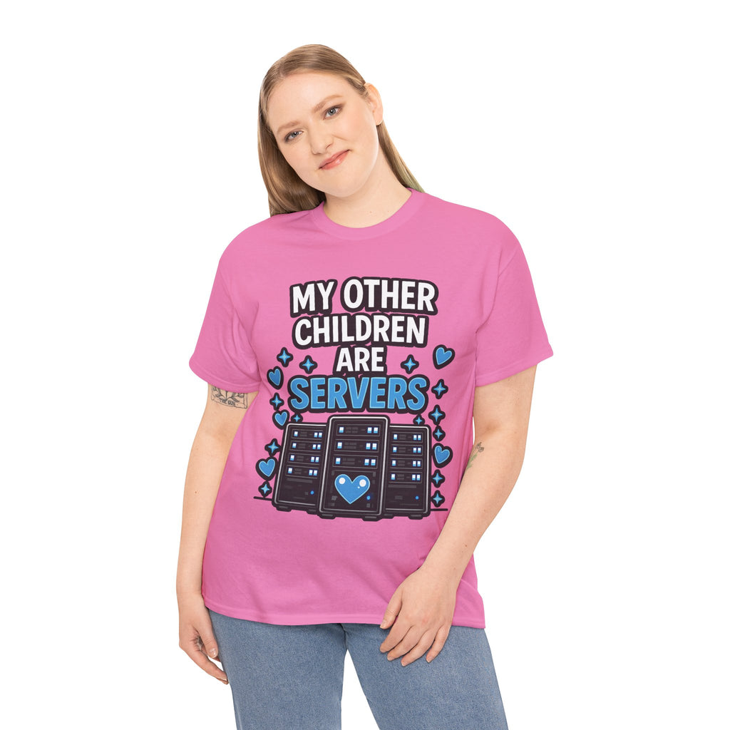 My Other Children Are Servers Unisex Heavy Cotton T‑Shirt