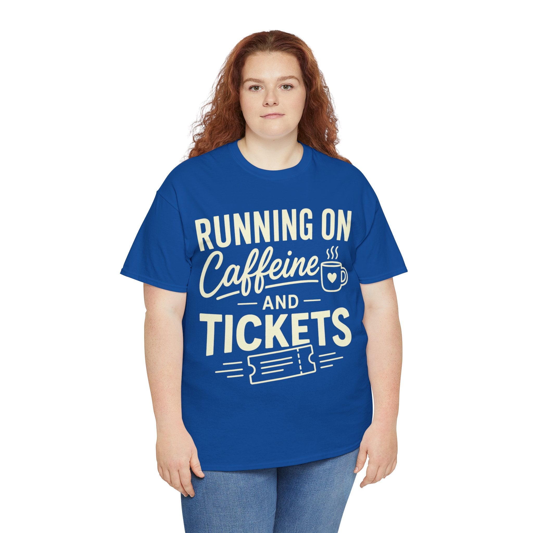 Running on Caffeine and Tickets Unisex Heavy Cotton T-Shirt