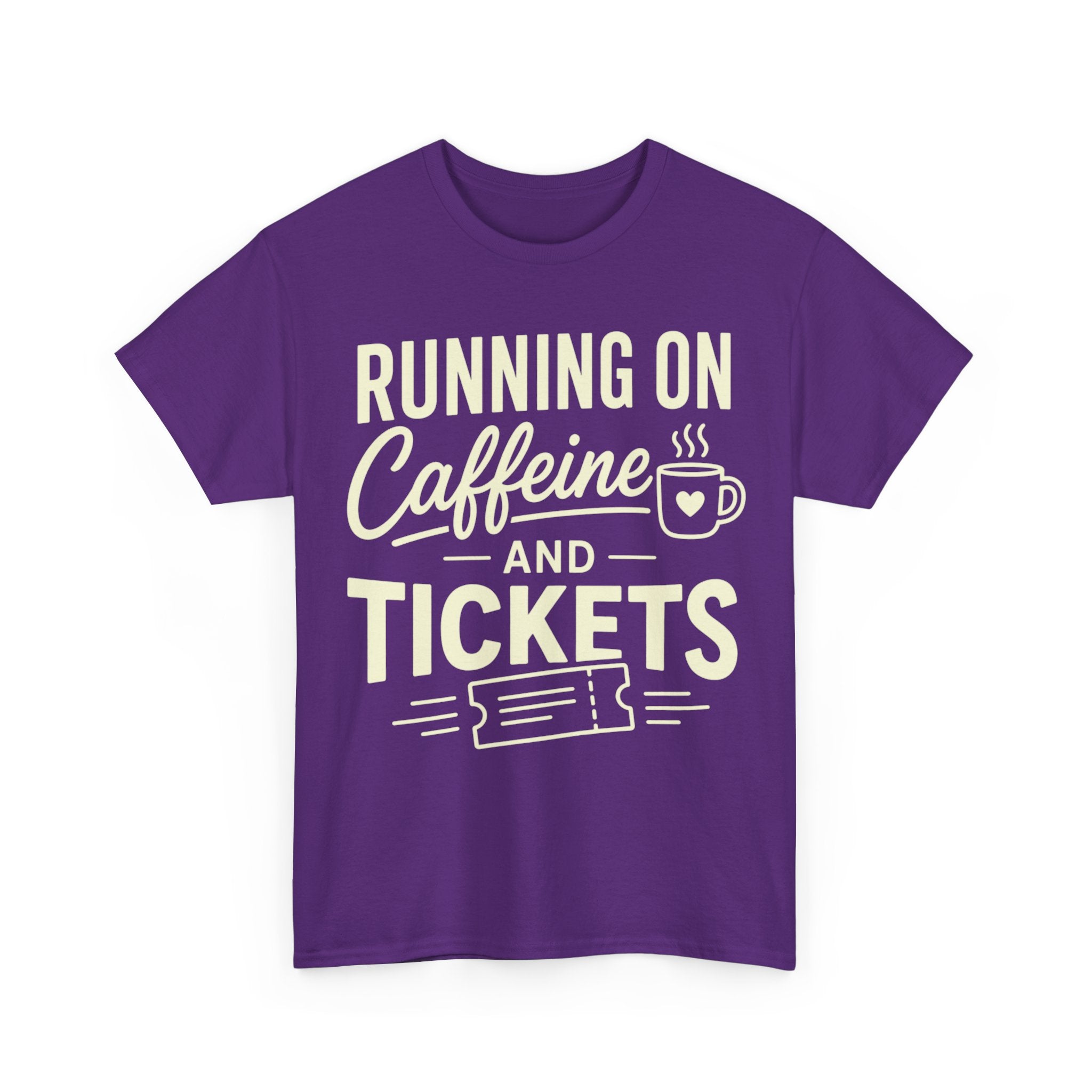 Running on Caffeine and Tickets Unisex Heavy Cotton T-Shirt