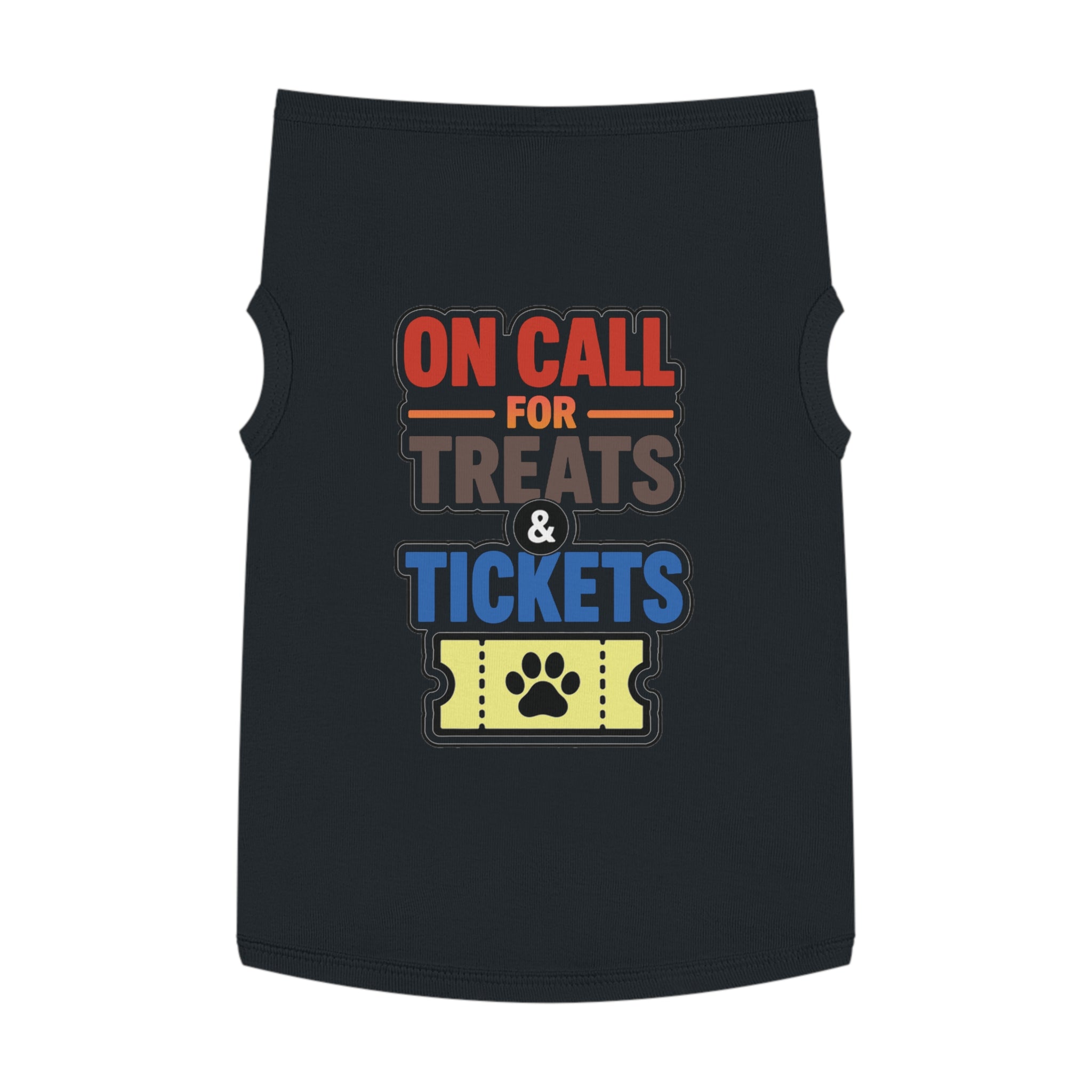 On Call for Treats and Tickets Dog Tank Top