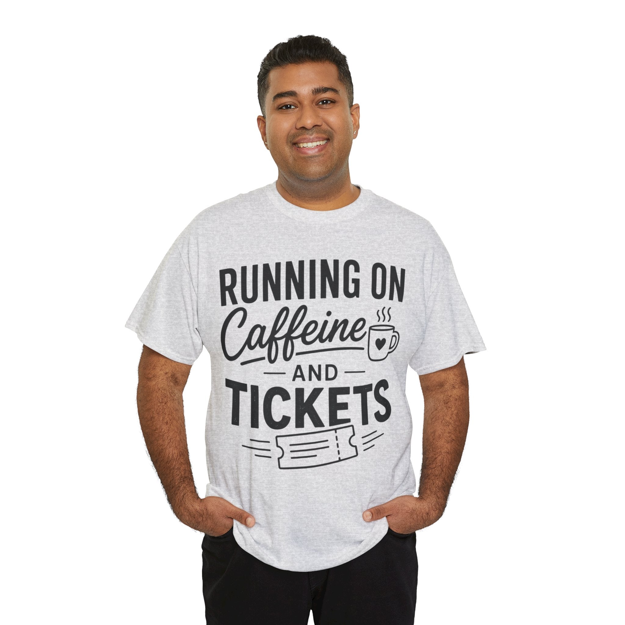 Running on Caffeine and Tickets Unisex Heavy Cotton T-Shirt