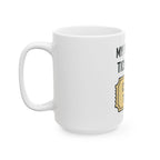 "My Favorite Ticket Is A Closed Ticket" Support Agent Coffee Mug