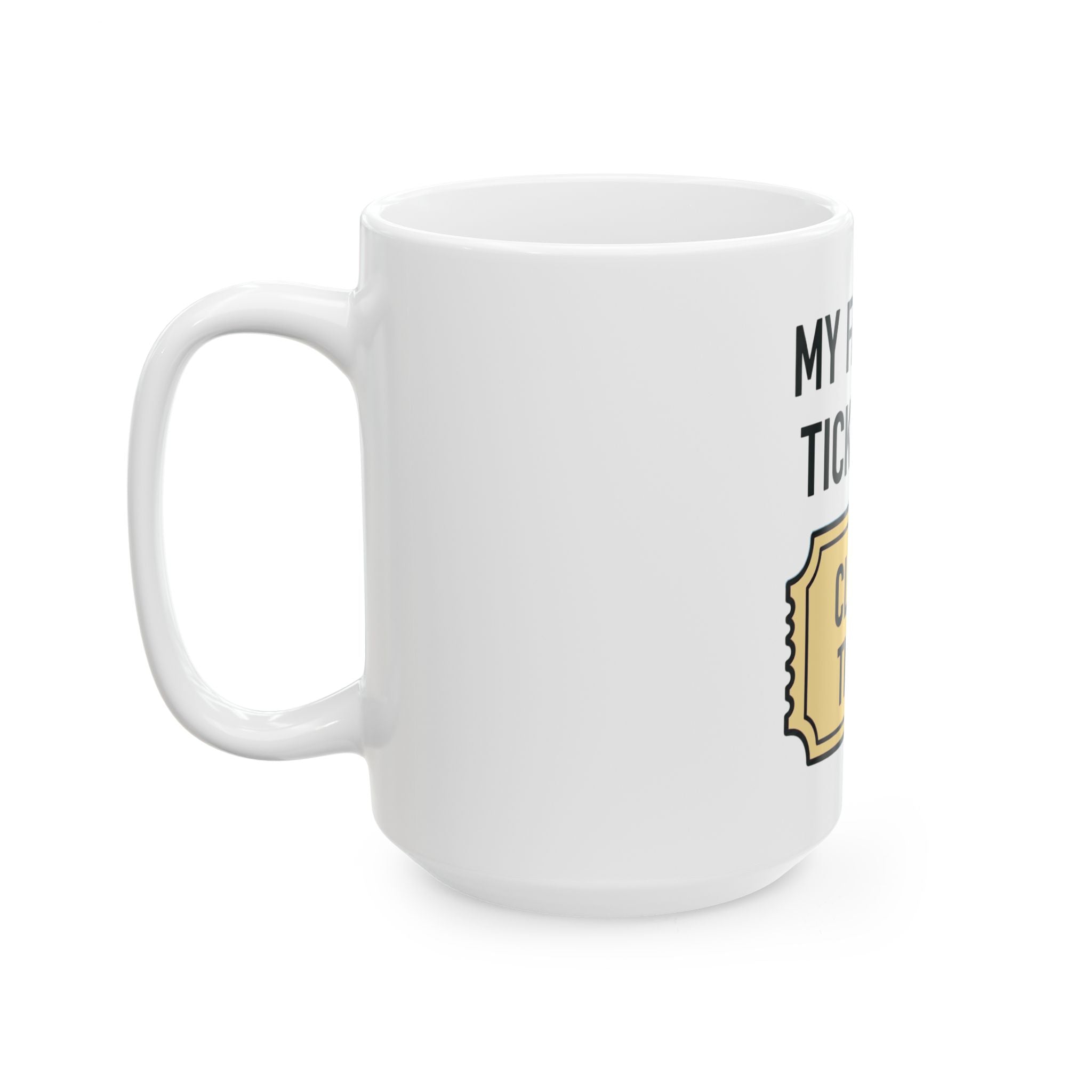 "My Favorite Ticket Is A Closed Ticket" Support Agent Coffee Mug
