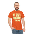 IT Dept Is The Coolest Dept Unisex Heavy Cotton T-Shirt