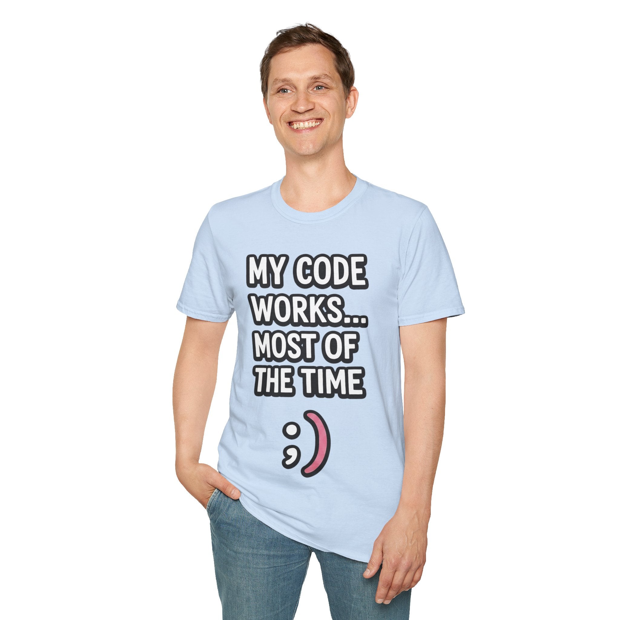 My Code Works... Most Of The Time Unisex Softstyle T-Shirt