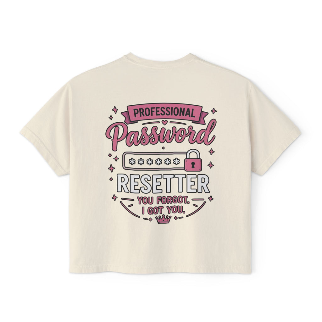 Professional Password Resetter Women's Boxy T-Shirt