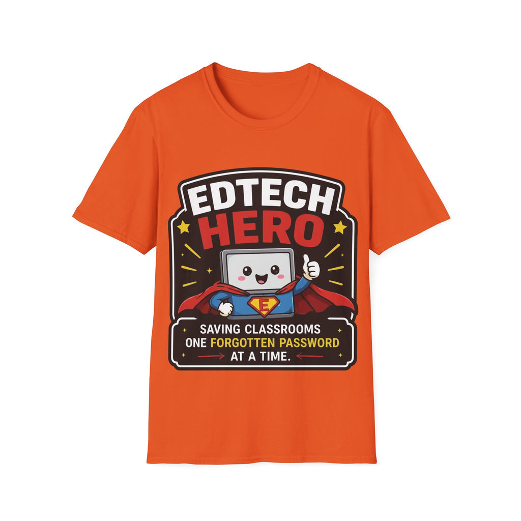 EdTech Hero Saving Classrooms One Forgotten Password at a Time Unisex Softstyle T-Shirt