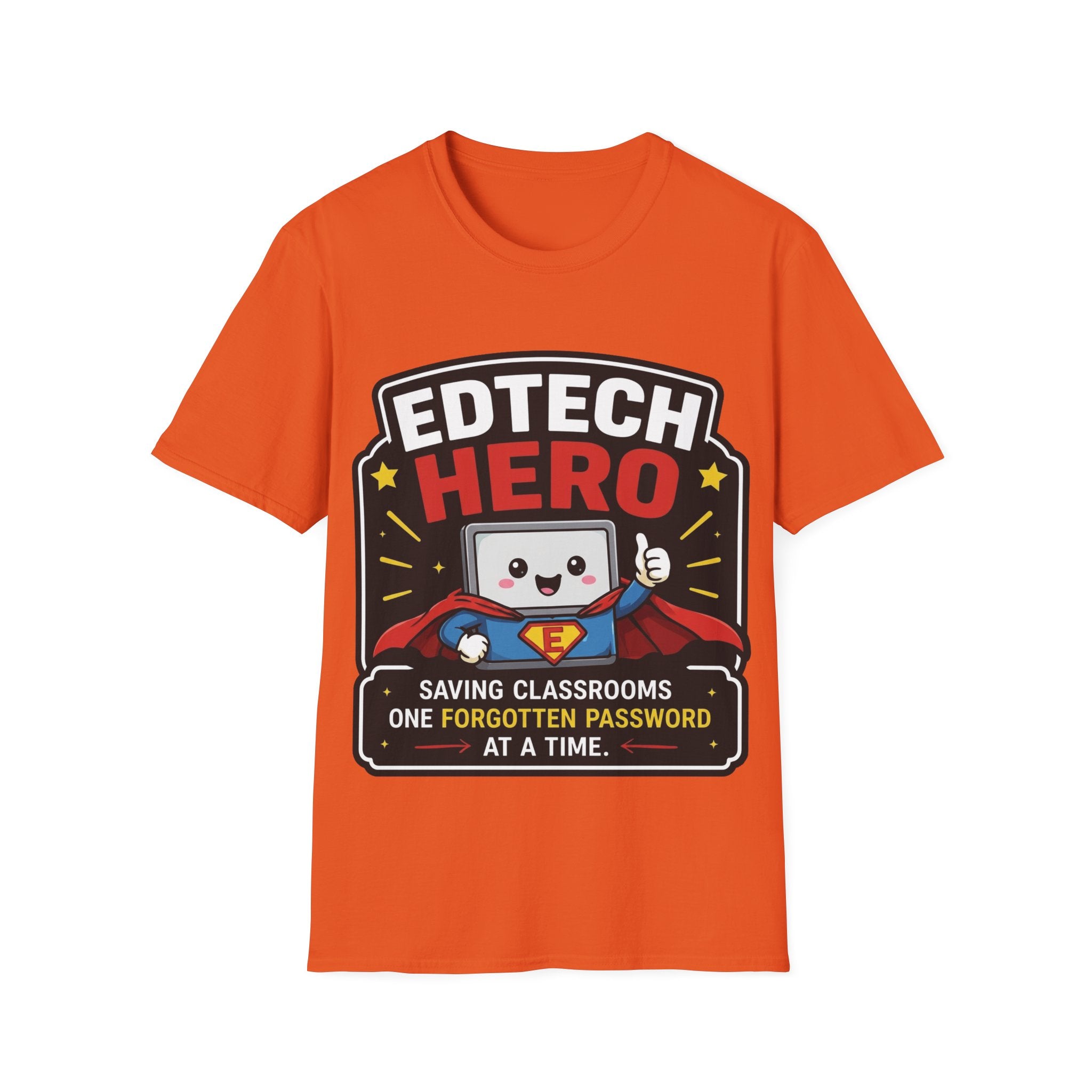 EdTech Hero Saving Classrooms One Forgotten Password at a Time Unisex Softstyle T-Shirt