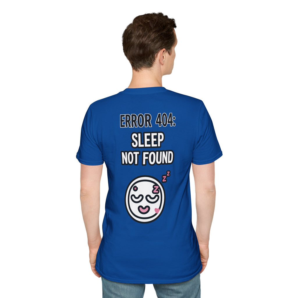 Error 404: Sleep Not Found Unisex Softstyle T-Shirt