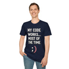 My Code Works... Most Of The Time Unisex Softstyle T-Shirt