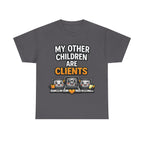 My Other Children Are Clients Unisex Heavy Cotton T-Shirt