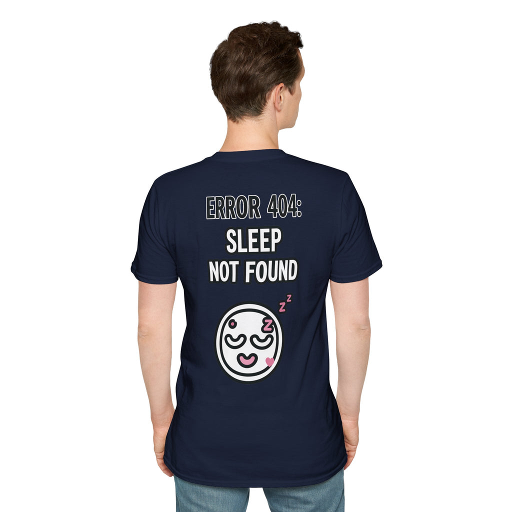 Error 404: Sleep Not Found Unisex Softstyle T-Shirt