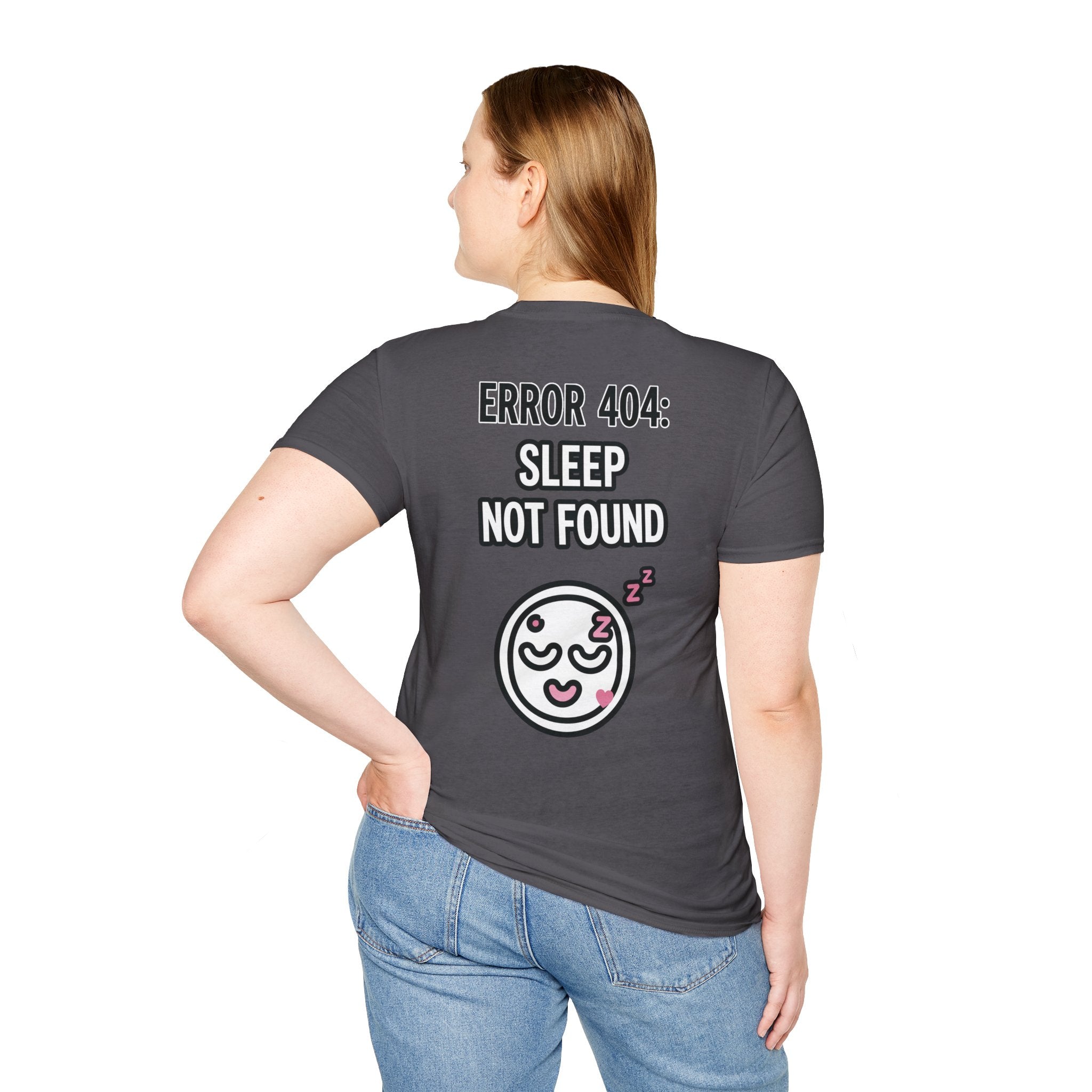 Error 404: Sleep Not Found Unisex Softstyle T-Shirt